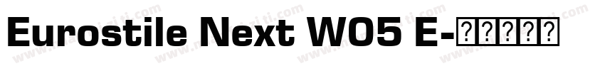 Eurostile Next W05 E字体转换